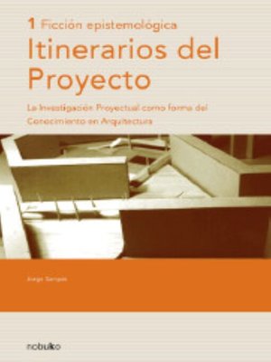 cover image of Itinerarios Del Proyecto 1--Ficción Epistemología